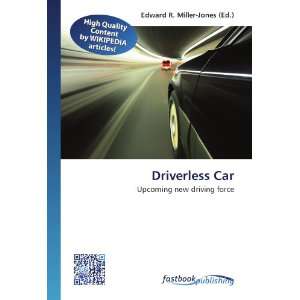   new driving force (9786130127657): Edward R. Miller Jones: Books