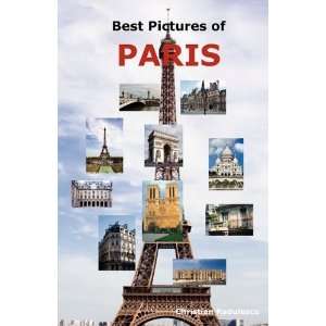   Eiffel Tower, Louvre Museum, Notre Dam [Paperback] Christian