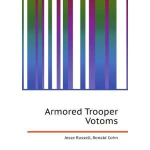  Armored Trooper Votoms Ronald Cohn Jesse Russell Books