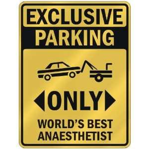   WORLDS BEST ANAESTHETIST  PARKING SIGN OCCUPATIONS
