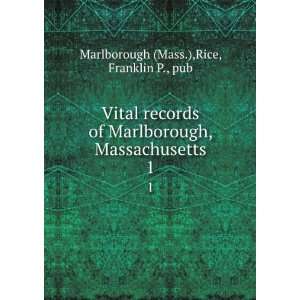  Vital records of Marlborough, Massachusetts, Franklin P 