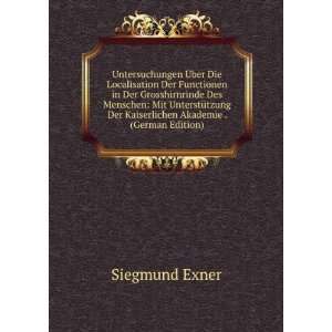   Der Kaiserlichen Akademie . (German Edition) Siegmund Exner Books