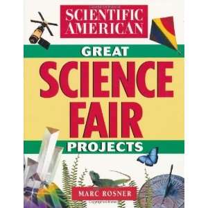  The Scientific American Book of Great Science Fair 