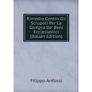   De Beni Ecclesiastici (Italian Edition) Filippo Anfossi Books