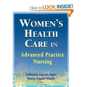   Advanced Practice Nursing [Hardcover] Catherine Ingram Fogel Books
