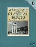 Vocabulary from Classical Roots B Student and Key New  