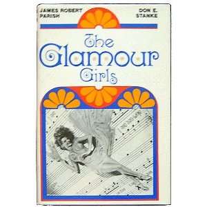  The Glamour Girls. James Robert and Stanke, Don E. PARISH Books