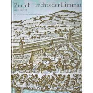   der Limmat. Die Geschichte des Prediger Quartiers.: Fred Rihner: Books