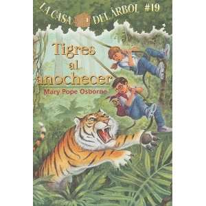  Tigres al Anochecer  Tigers at Twilight (La Casa del 