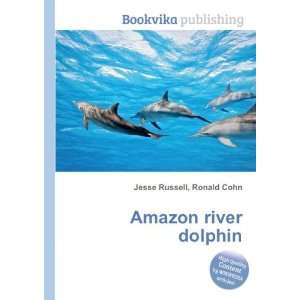   river dolphin Ronald Cohn Jesse Russell Books