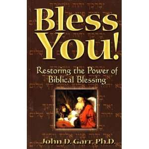 Bless You [Paperback] John D. Garr Books