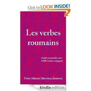 Les verbes roumains (French Edition) Víctor Manuel Martínez 