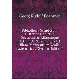   Realis Systematica . (German Edition) Georg Rudolf Boehmer Books