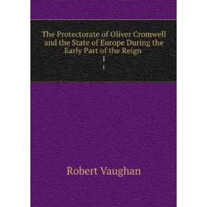  The Protectorate of Oliver Cromwell and the State of 