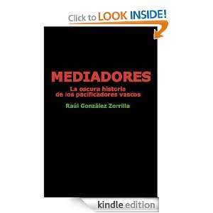 Mediadores (País Vasco Siglo XXI) (Spanish Edition) Raúl González 