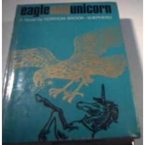  Eagle and Unicorn Gordon Brook Shepherd Books