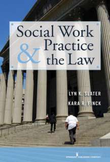  Social Work Practice and the Law by Lyn Slater 