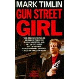 Gun Street Girl by Mark Timlin (Nov 8, 1990)