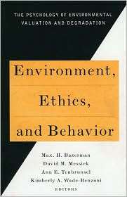 Environment, Ethics & Behavior The Psychology of Environmental 