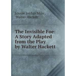  play by Walter Hackett, Louise Jordan Hackett, Walter, Miln Books