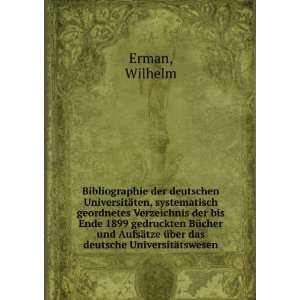   ¤tze Ã¼ber das deutsche UniversitÃ¤tswesen: Wilhelm Erman: Books