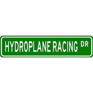  HYDROPLANE RACING Street Sign   Sport Sign   High Quality 