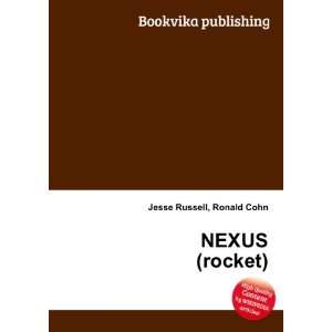  NEXUS (rocket) Ronald Cohn Jesse Russell Books