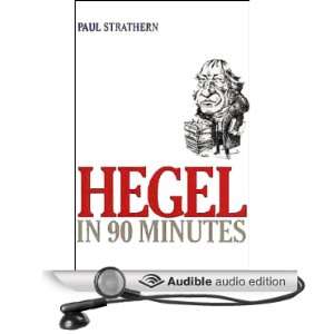  Hegel in 90 Minutes (Audible Audio Edition) Paul 