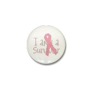  I am a Survivor Breast cancer Mini Button by CafePress 