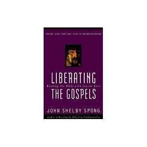  Liberating the Gospels Reading the Bible with Jewish Eyes Books