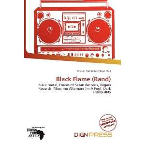  Black Flame (Band) (9786200869968) Kristen Nehemiah Horst Books