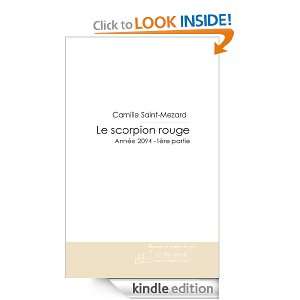 Le scorpion rouge (French Edition) Camille Saint mezard  