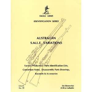  Book Small Arms ID by Ian Skennerton Australian S.M.L.E 