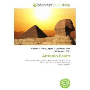  Antonio Beato (9786132752109) Books