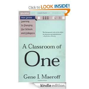 Classroom of One: How Online Learning Is Changing our Schools and 