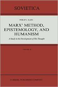 Marx Method, Epistemology, and Humanism Study in the Development of 