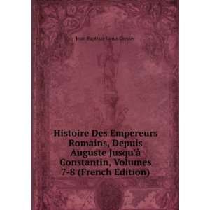   , Volumes 7 8 (French Edition) Jean Baptiste Louis Crevier Books