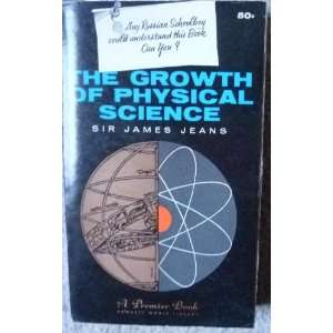  The Growth of Physical Science: Sir James Jeans: Books