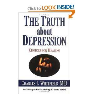  The Truth About Depression Choices for Healing [Paperback 