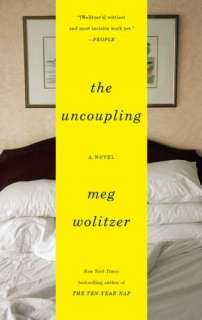   The Uncoupling A Novel by Meg Wolitzer, Penguin 