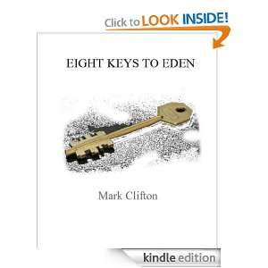 EIGHT KEYS TO EDEN MARK CLIFTON  Kindle Store