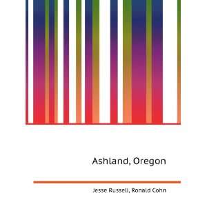 Ashland, Oregon Ronald Cohn Jesse Russell  Books
