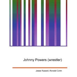  Johnny Powers (wrestler) Ronald Cohn Jesse Russell Books