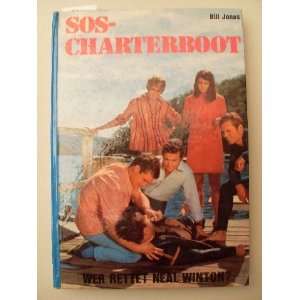    SOS Charterboot   Wer Rettet Neal Winton? Bill Jonas Books