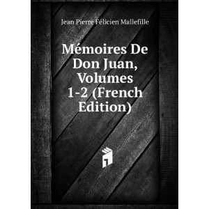  MÃ©moires De Don Juan, Volumes 1 2 (French Edition 
