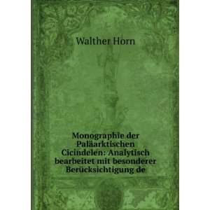   mit besonderer BerÃ¼cksichtigung de: Walther Horn:  Books