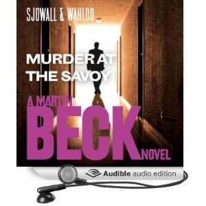 Murder at the Savoy: Martin Beck Series, Book 6 [Unabridged] [Audible 