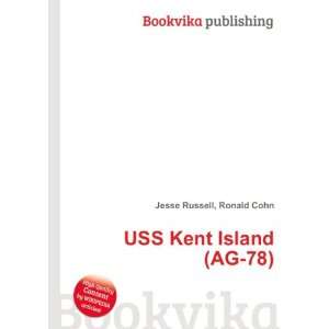  USS Kent Island (AG 78) Ronald Cohn Jesse Russell Books