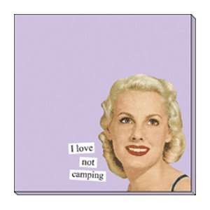    Anne Taintor   I Love Not Camping Sticky Note Pad