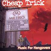 Cheap Trick   Music for Hangovers (CD, Jun 1999, Cheap Trick Unlimited 